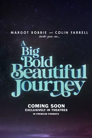 	A Big Bold Beautiful Journey	